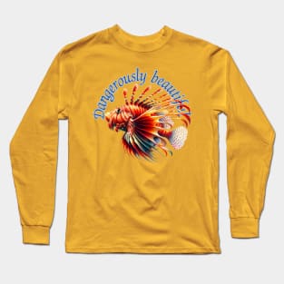 Dangerously beautiful Long Sleeve T-Shirt